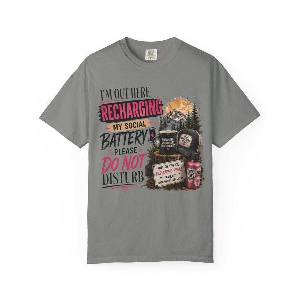 Recharging My Social Battery T-Shirt — Do Not Disturb Camping Graphic Tee