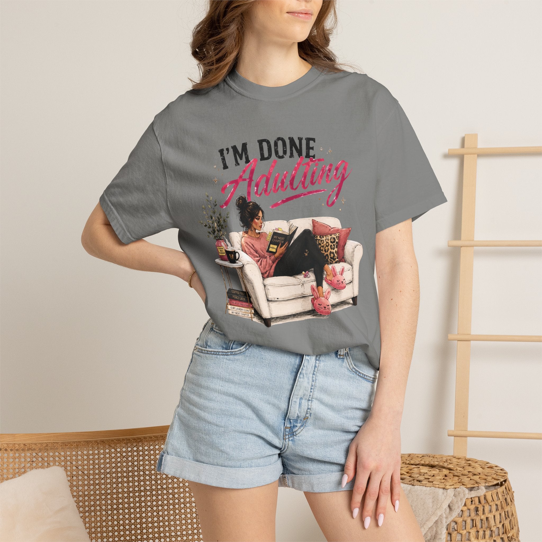 I'm DONE Adulting T-Shirt — Funny Sarcastic Graphic Tee