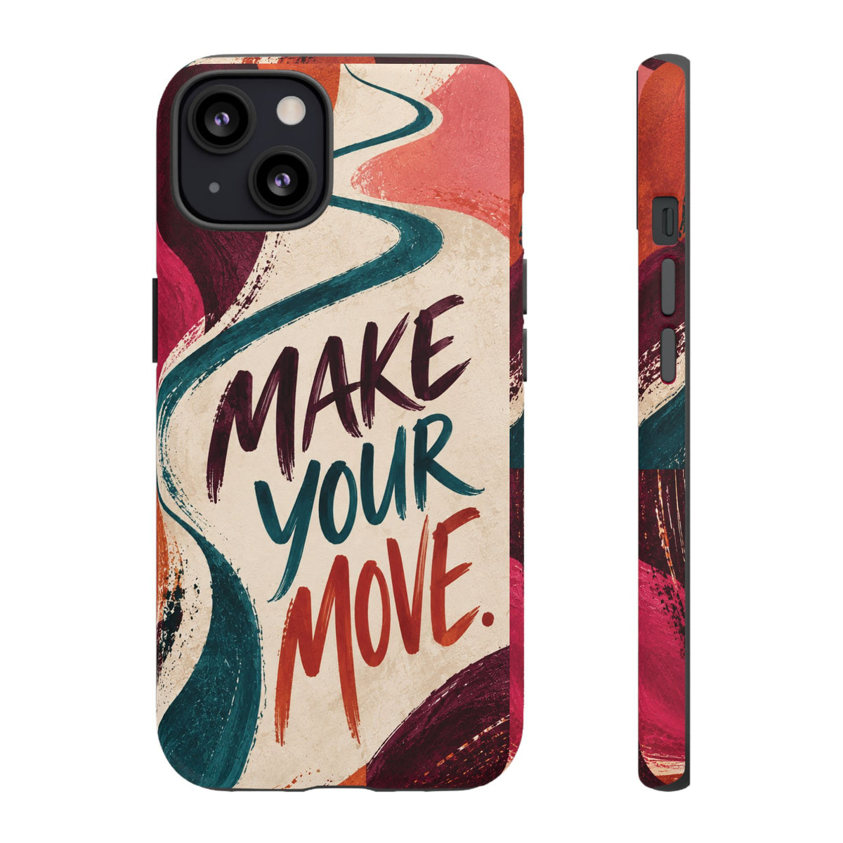 Make Your Move Phone Case — Motivational Protective iPhone Cover