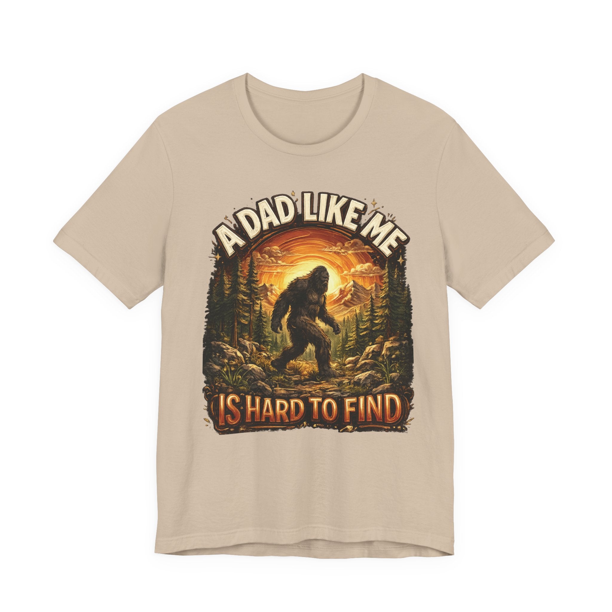 Bigfoot T-Shirt "Un papa comme moi est difficile à trouver" Cadeau humoristique pour mari