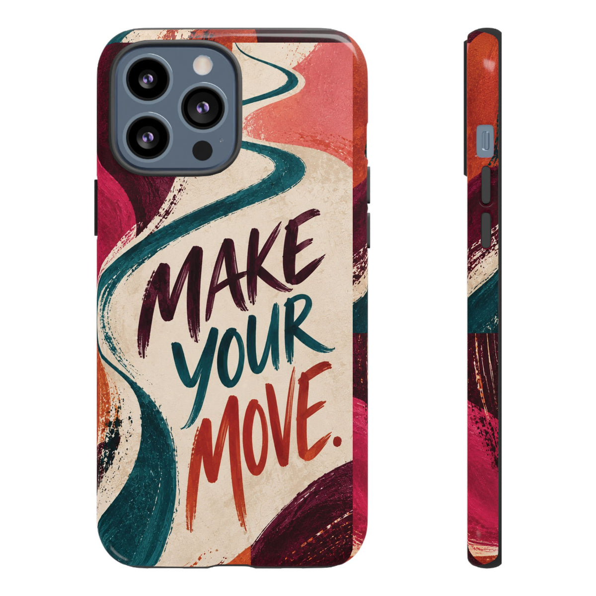 Make Your Move Phone Case — Motivational Protective iPhone Cover