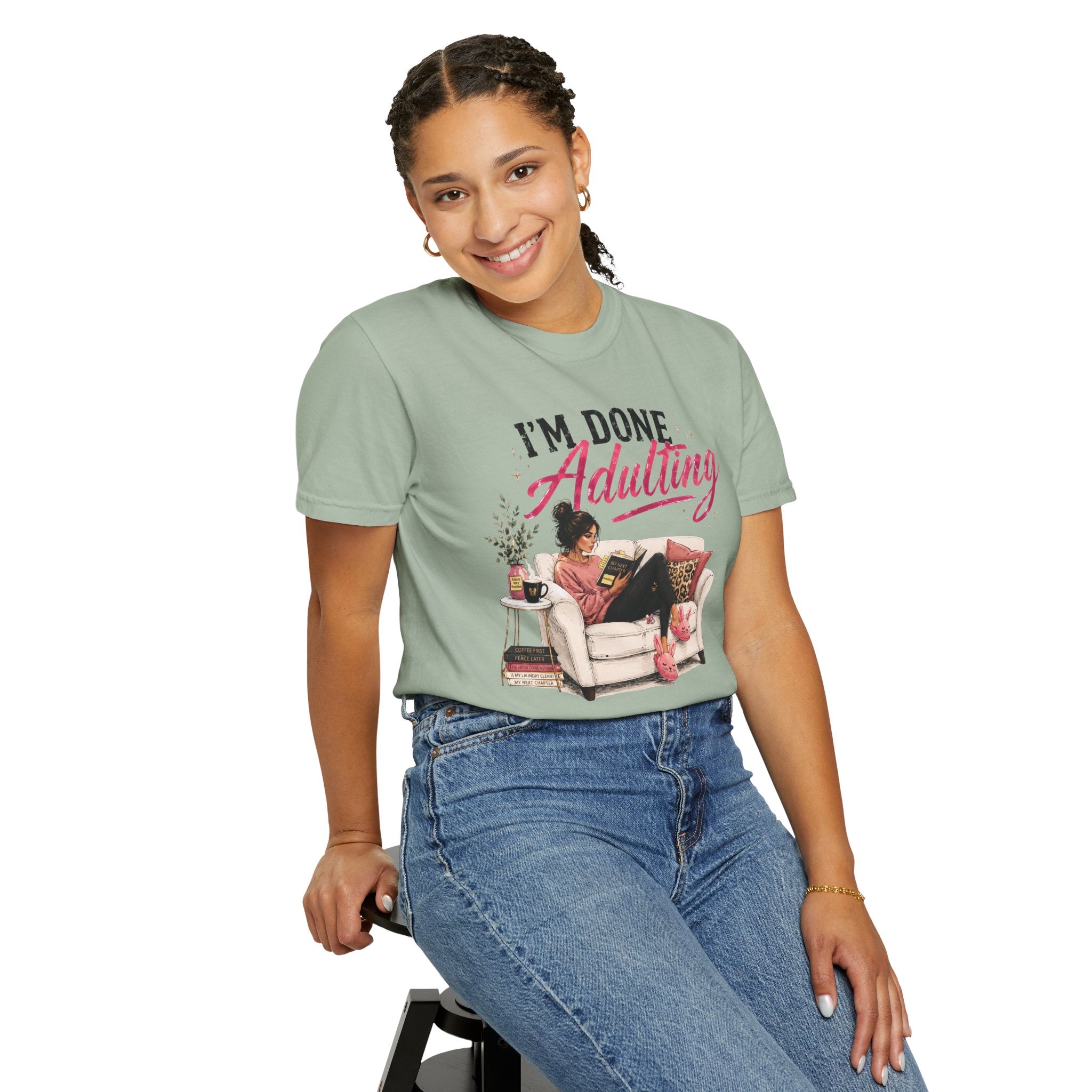 I'm DONE Adulting T-Shirt — Funny Sarcastic Graphic Tee