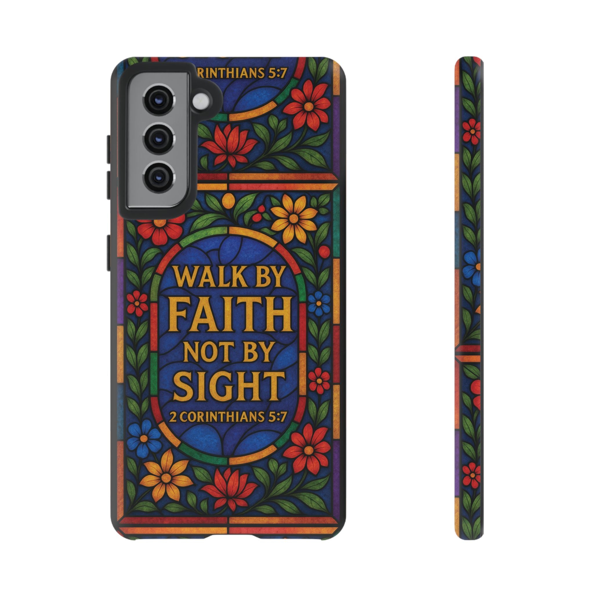 Walk by Faith Stain Glass Illusion Everywhere Christian Tough Phone Case with Bible Verse or Affirmation  Protective, Inspirational Gift for Christians