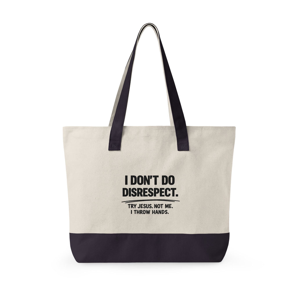 Personalized "I Don't Do Disrespect" Zippered Canvas Tote Bag – Custom Name Empowerment Statement