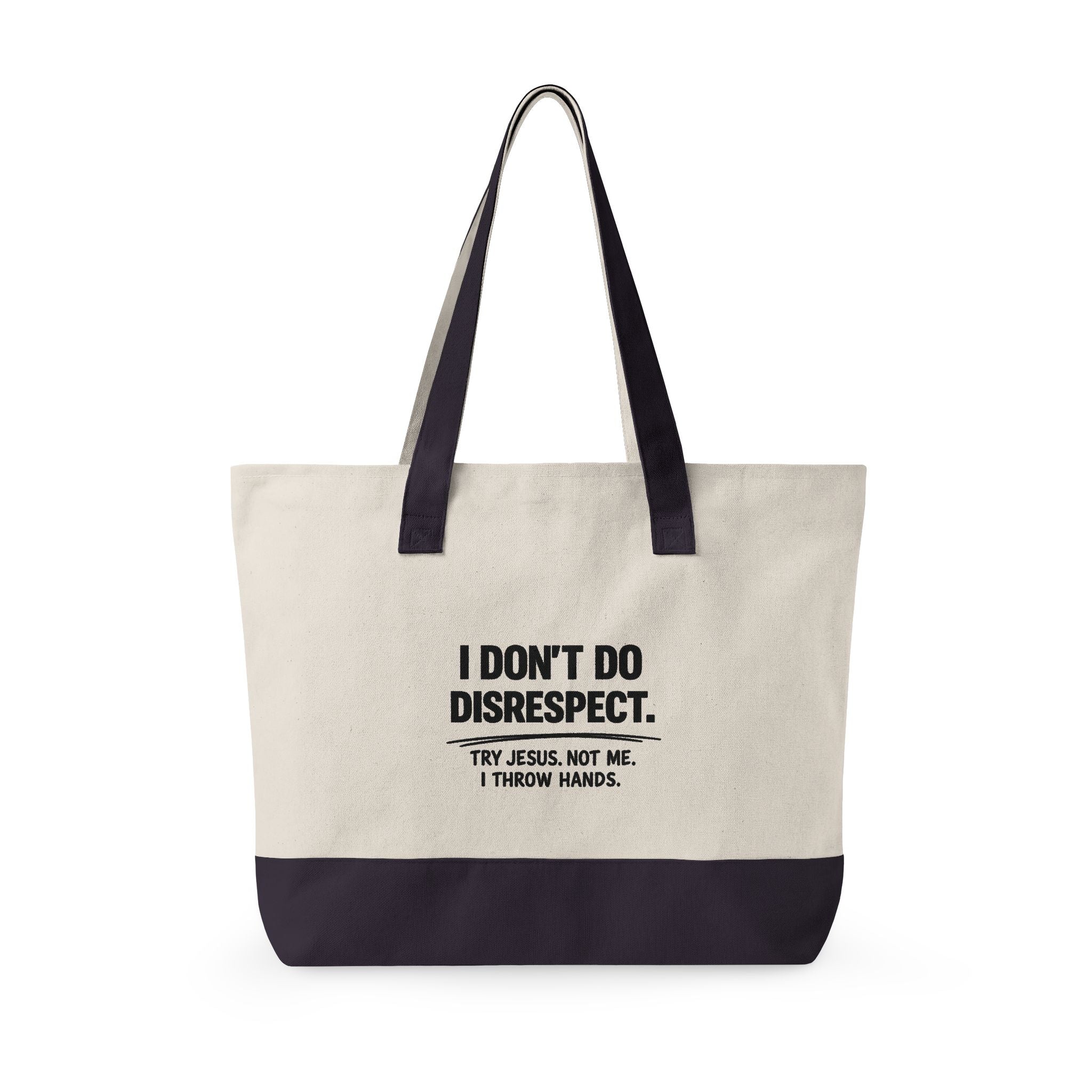 Personalized "I Don't Do Disrespect" Zippered Canvas Tote Bag – Custom Name Empowerment Statement