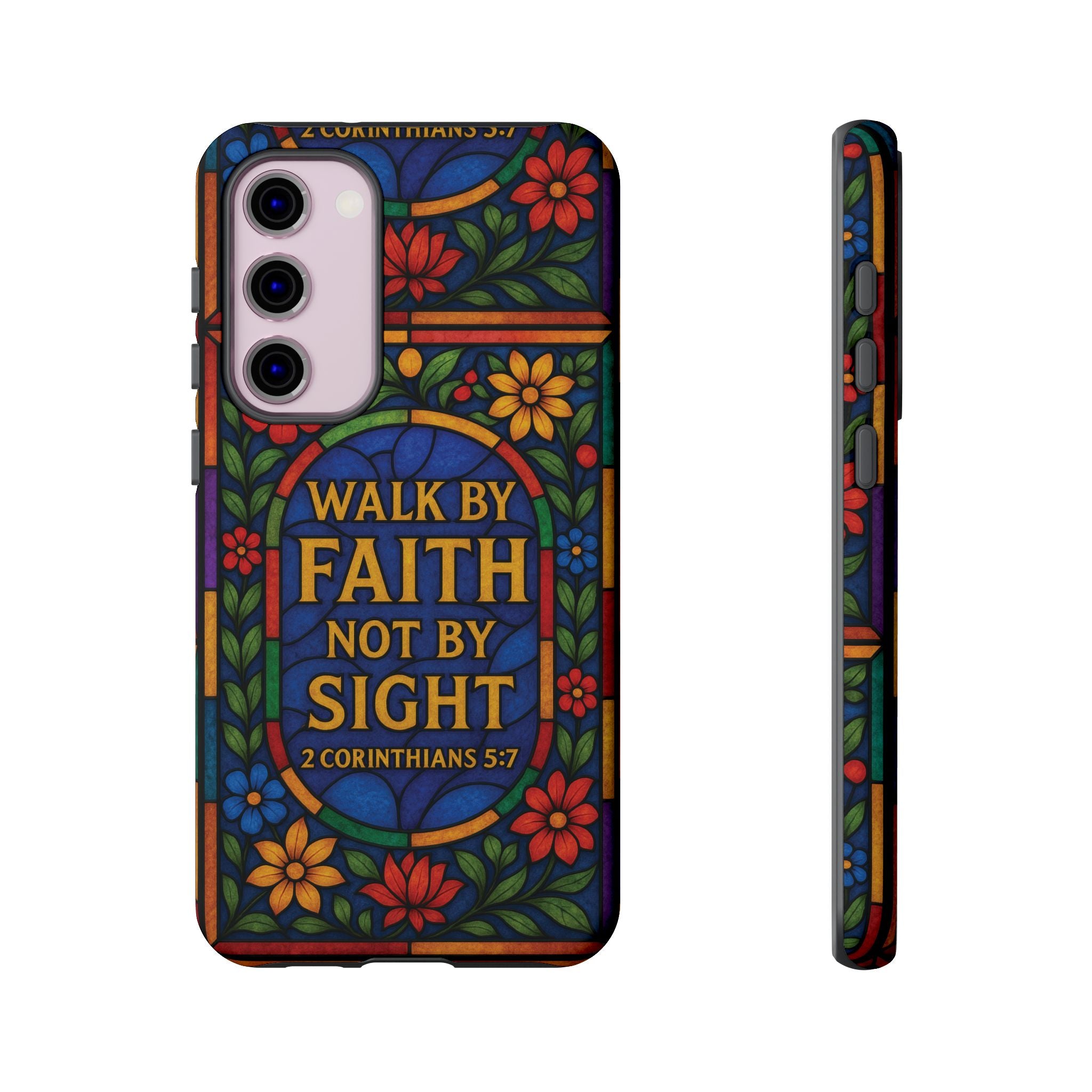 Walk by Faith Stain Glass Illusion Everywhere Christian Tough Phone Case with Bible Verse or Affirmation  Protective, Inspirational Gift for Christians