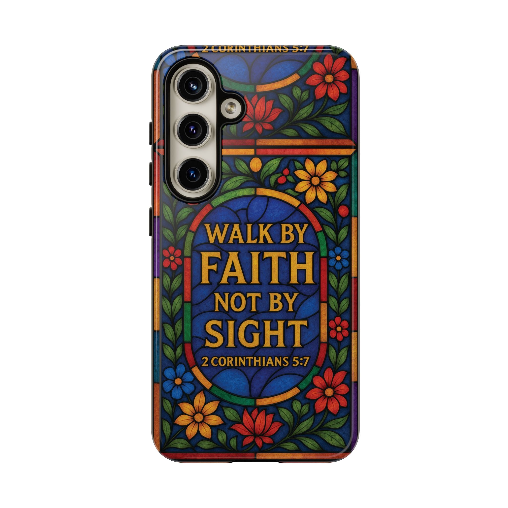 Walk by Faith Stain Glass Illusion Everywhere Christian Tough Phone Case with Bible Verse or Affirmation  Protective, Inspirational Gift for Christians