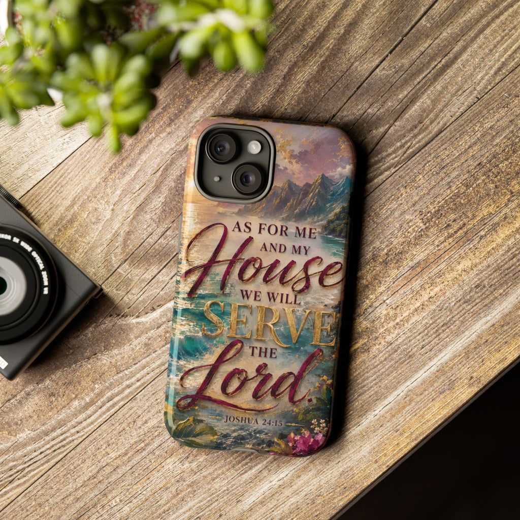 As For Me and My House Serve the Lord phone case | Bible verse Joshua 24:15
