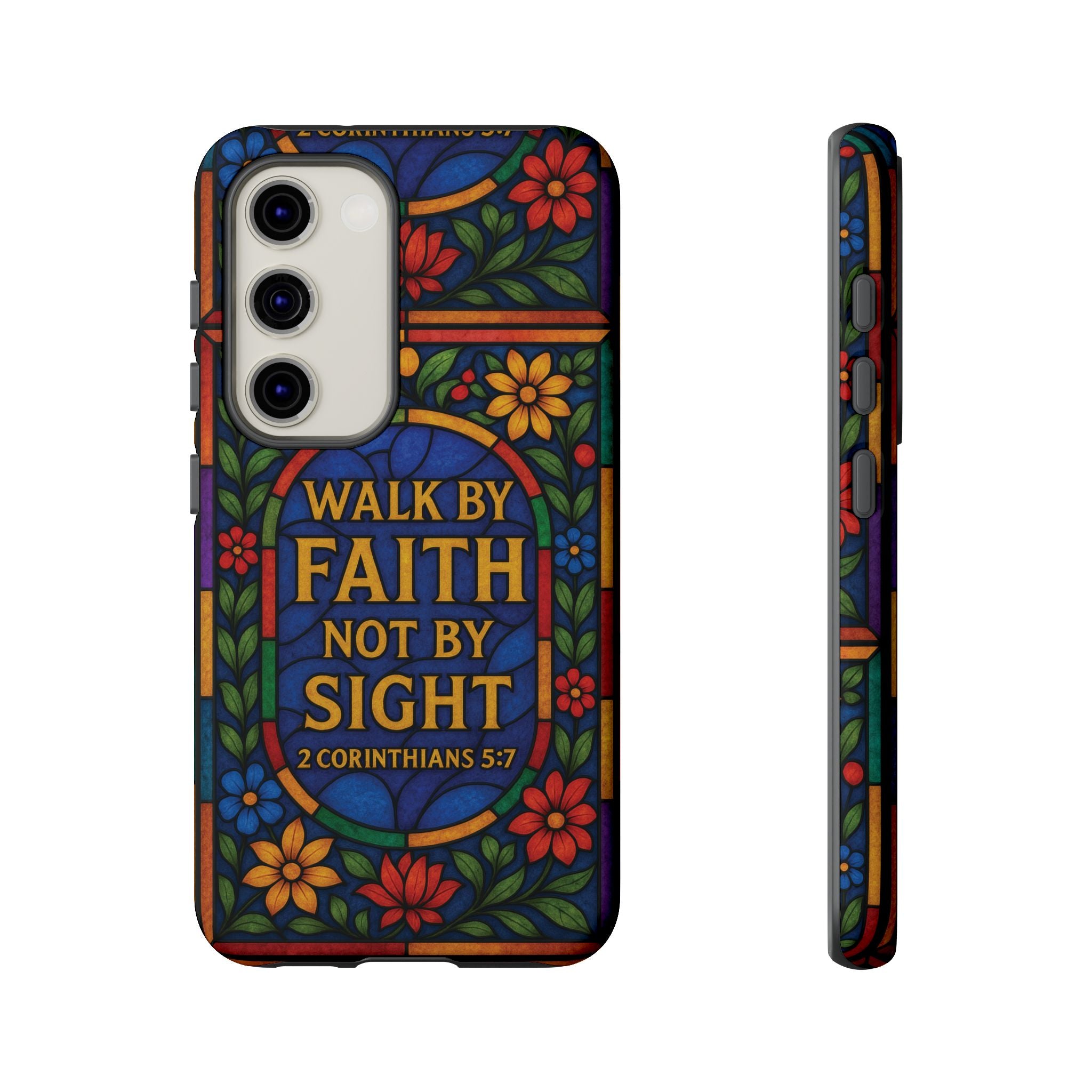 Walk by Faith Stain Glass Illusion Everywhere Christian Tough Phone Case with Bible Verse or Affirmation  Protective, Inspirational Gift for Christians