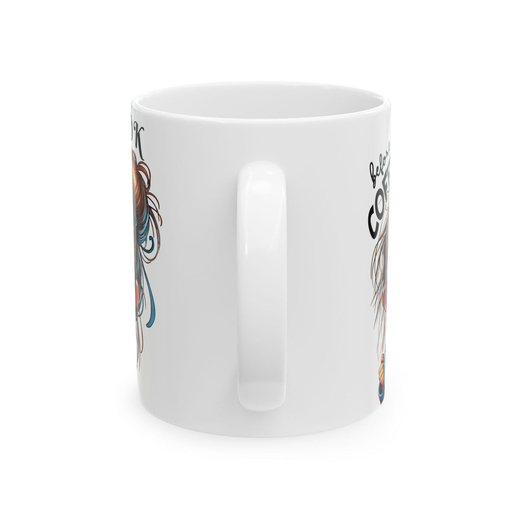 Funny Sarcastic Coffee Mug Not Before My Coffee, OK Fully Caffeinated' | Novelty Gift for Coffee Lovers, Office, Home | 11oz & 15oz Cup for Mom