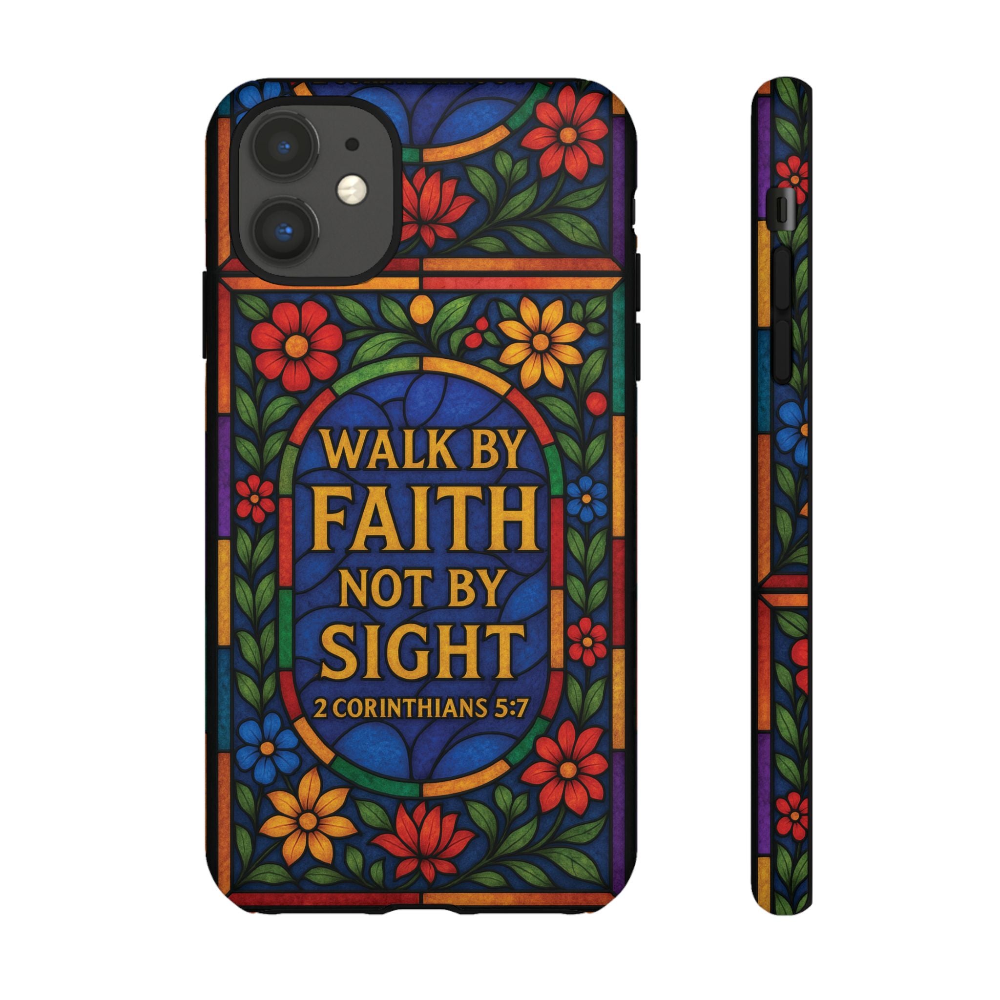Walk by Faith Stain Glass Illusion Everywhere Christian Tough Phone Case with Bible Verse or Affirmation  Protective, Inspirational Gift for Christians