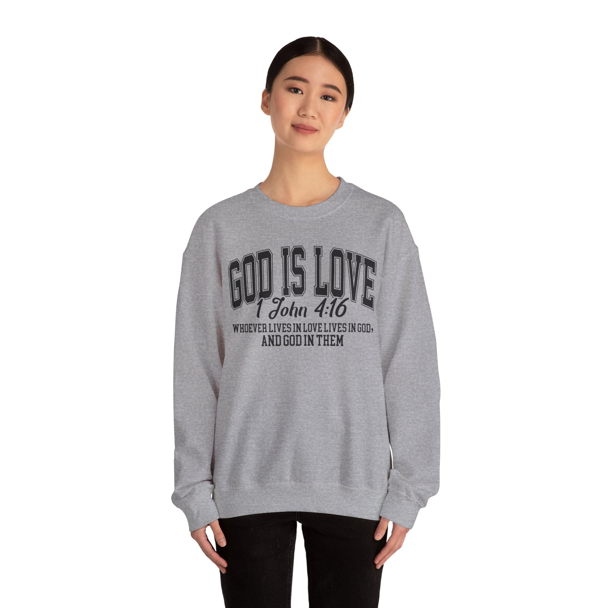 God Is Love Sweatshirt | 1 John 4:16 Bible Verse Christian Apparel | Faith-Based Unisex Crewneck | Inspirational Religious Gift Christians