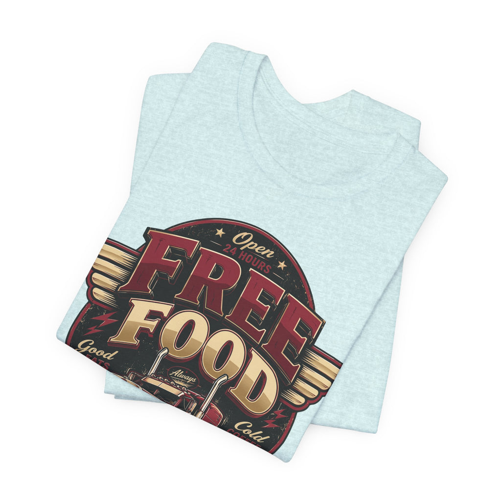 Funny "Free Food" Food Truck T-Shirt Perfect for Dad or Husband