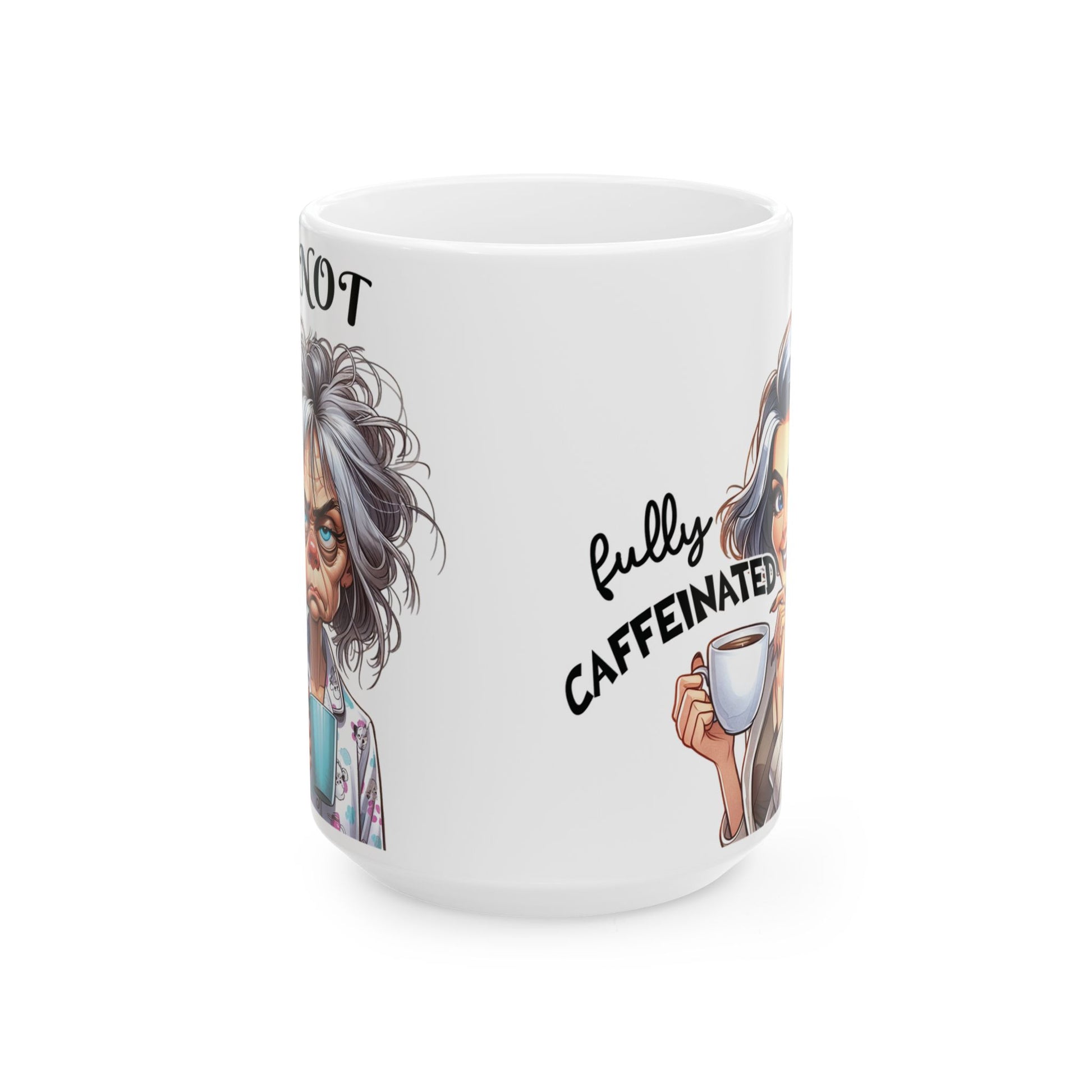 Gray Hair Women Funny Sarcastic Coffee Mug Not Before My Coffee, OK Fully Caffeinated' | Novelty Gift for Coffee Lovers, Office, Home | 11oz & 15oz Cup for Mom