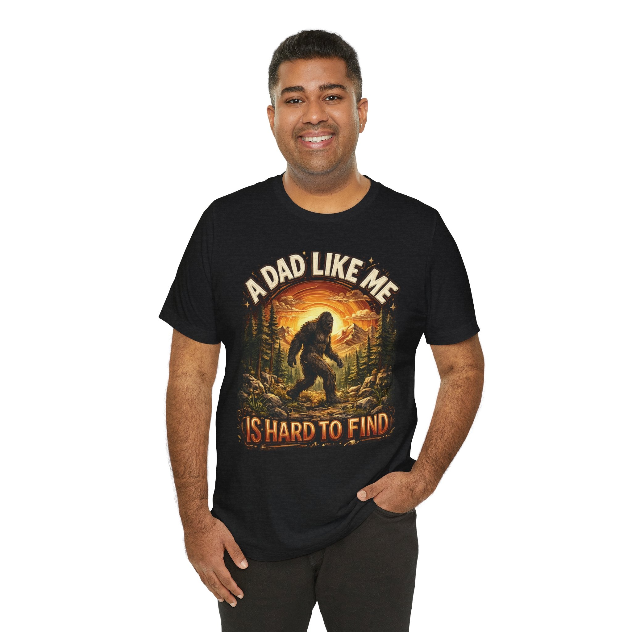 Bigfoot T-Shirt "Un papa comme moi est difficile à trouver" Cadeau humoristique pour mari