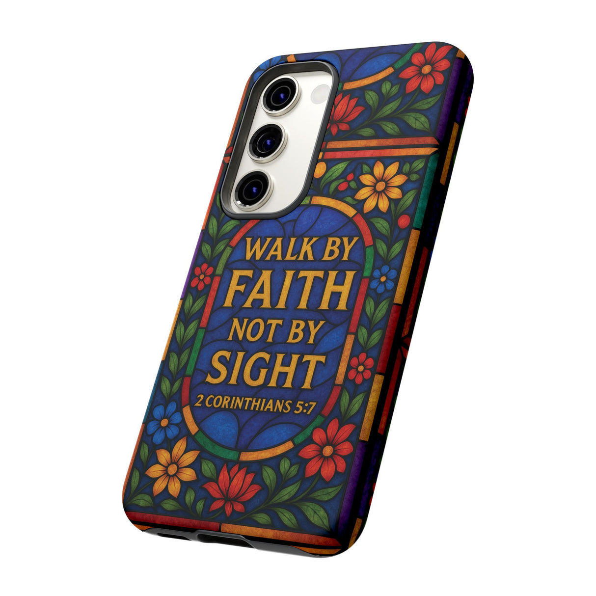 Walk by Faith Stain Glass Illusion Everywhere Christian Tough Phone Case with Bible Verse or Affirmation  Protective, Inspirational Gift for Christians
