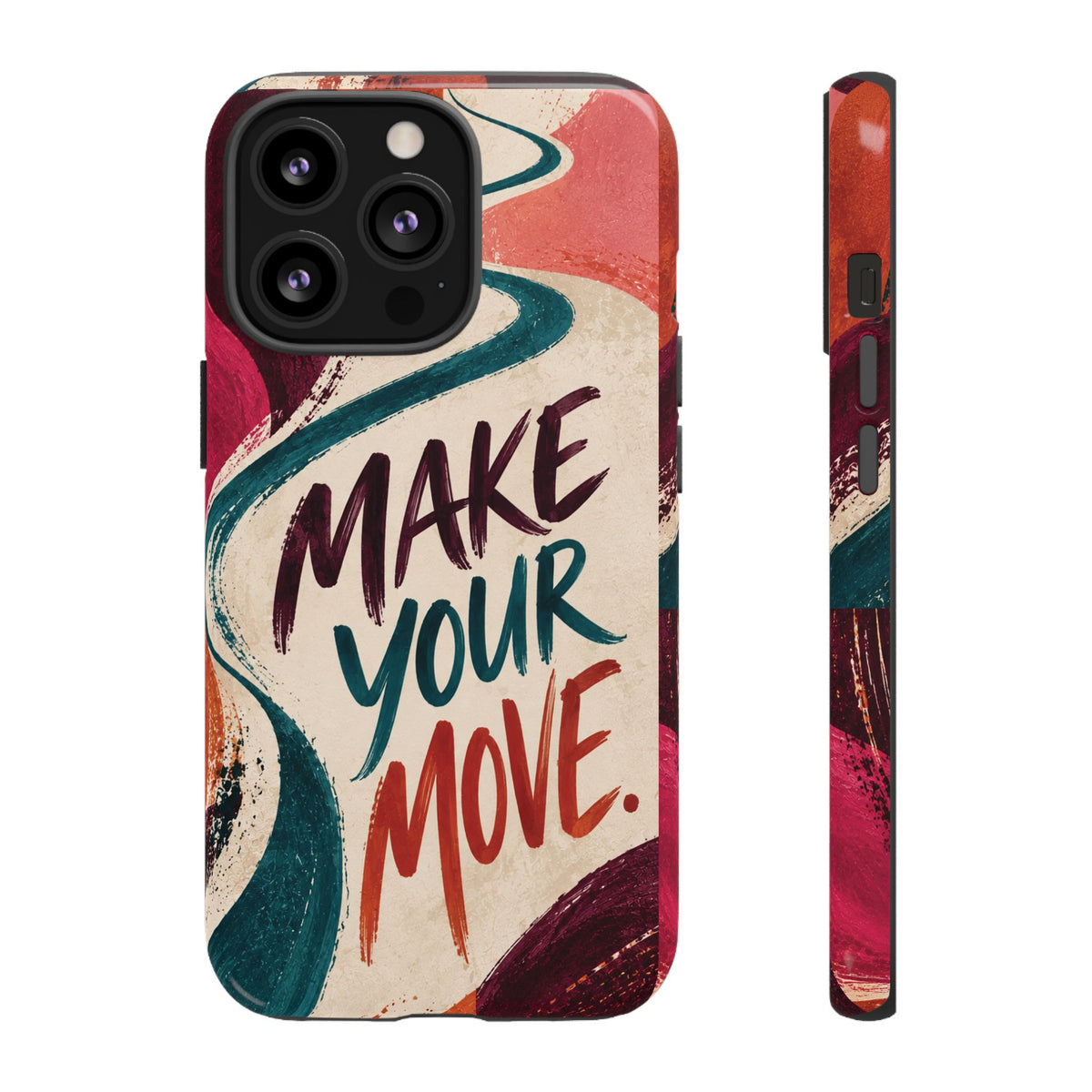 Make Your Move Phone Case — Motivational Protective iPhone Cover