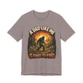 Bigfoot "A Dad Like Me Is Hard to Find" T-Shirt Gift for Him Husband Funny