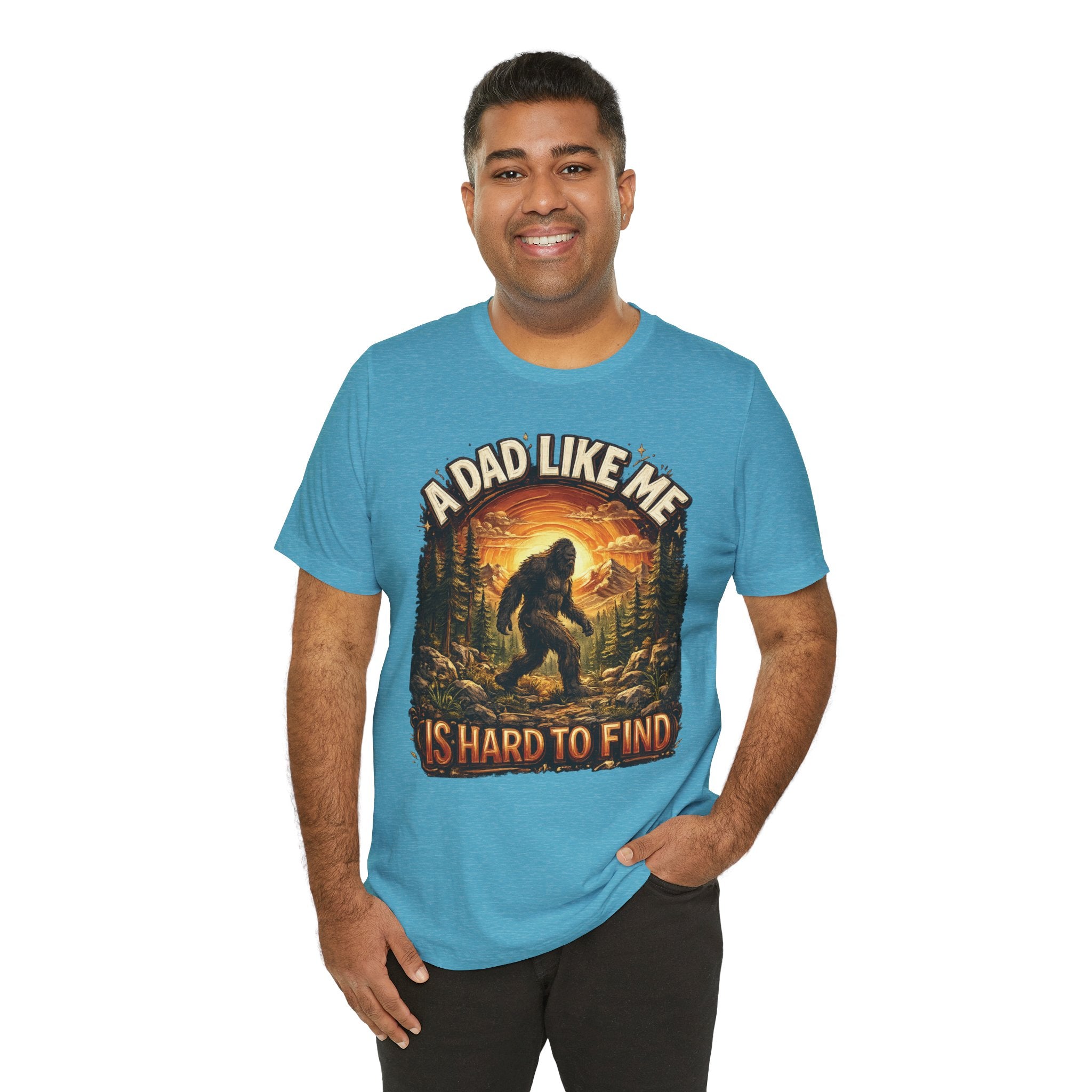 Bigfoot "A Dad Like Me Is Hard to Find" T-Shirt Gift for Him Husband Funny