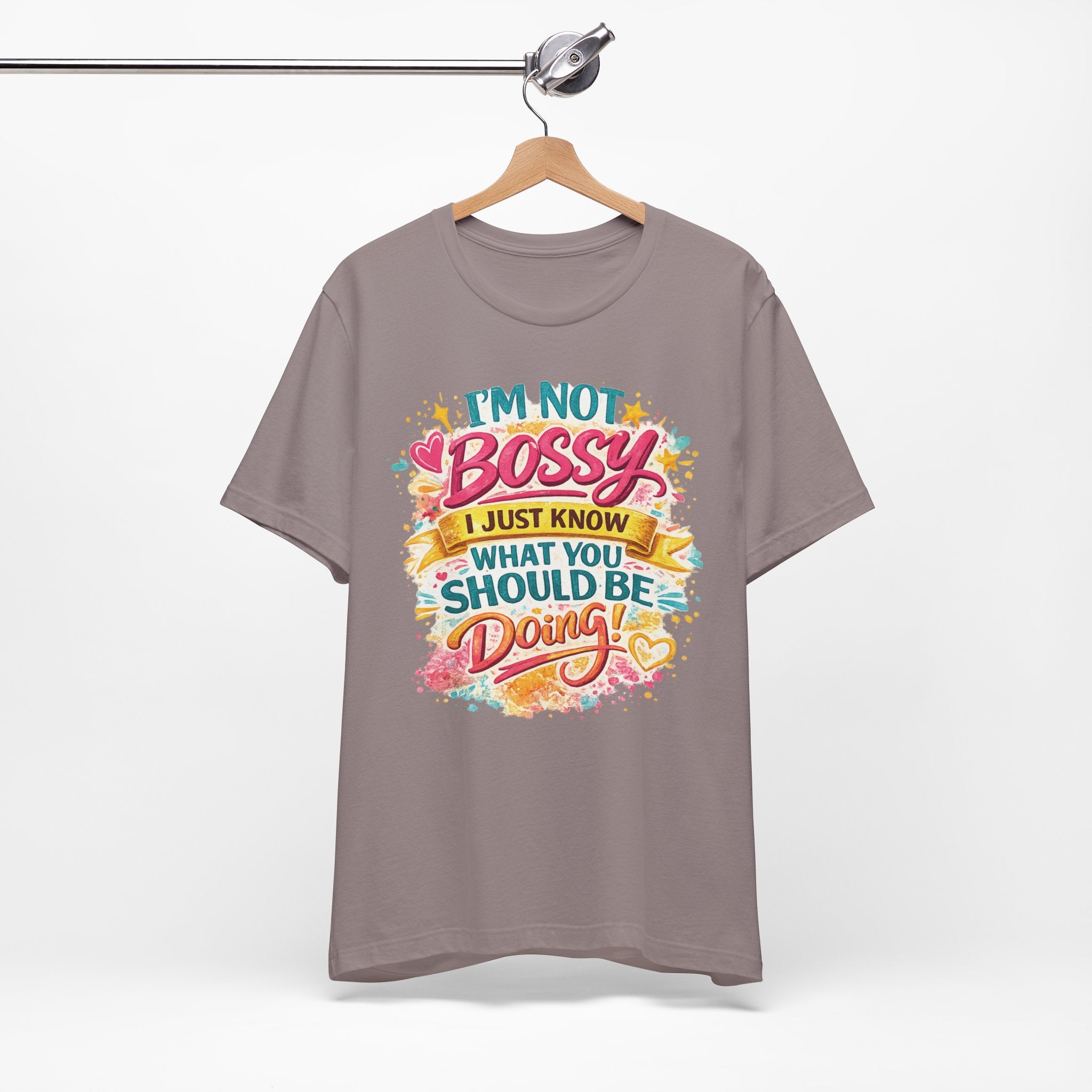 Funny "I'm NOT Bossy I Just Know What You Should Be Doing" Tee Perfect for Her Women Leaders