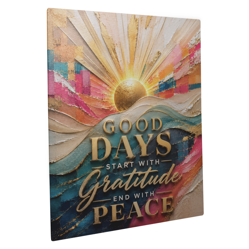 Good_Days_Start_with_Gratitude_Metal_Wal_16x20_V_Main_Angle_Mockup.png_15855571